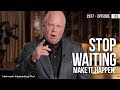 Stop Waiting, Make It Happen