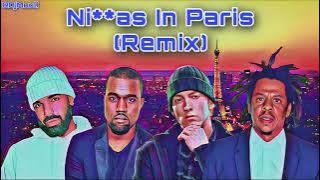JAY-Z X Kanye West X Drake X Eminem “Ni**as In Paris” (Remix)