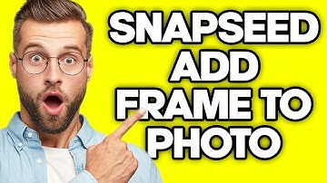 How To Add Frame To Photo on Snapseed (2023)