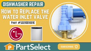 LG Dishwasher Repair - How to Replace the Water Inlet Valve (LG Part # 5221DD1001E) by PartSelect 440 views 1 month ago 5 minutes, 26 seconds