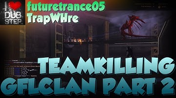Teamkilling GFLClan PART 2 - feat. Rexy | CS:S ZE