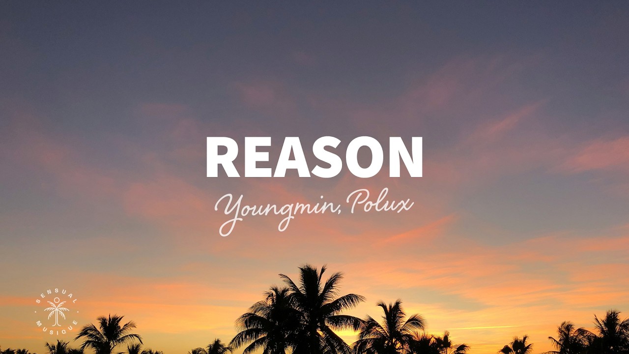 Watch Youngmin, Polux - Reason (Lyrics) on YouTube Watch Youngmin, Polux - Reason (Lyrics) on YouTube