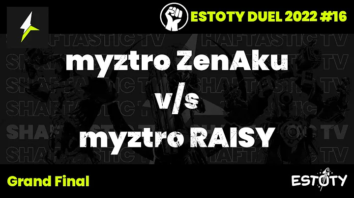 Estoty duel 2022.16 - Grand Final - myztro ZenAku v/s myztro RAISY