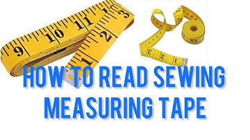 HOW TO READ SEWING MEASURING TAPE