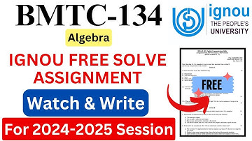 IGNOU BMTC-134 Solve Assignment 2024-2025 Download | IGNOU Free Assignment Download 2025 | #ignou