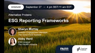 GFI and FAIRR Alternative Proteins ESG Reporting Frameworks