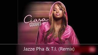 Ciara Feat. Jazze Pha \& T.I. - Goodies (Remix)