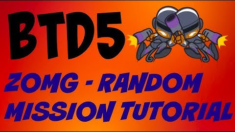 ZOMG | BTD5 Mobile - Random Mission Tutorial