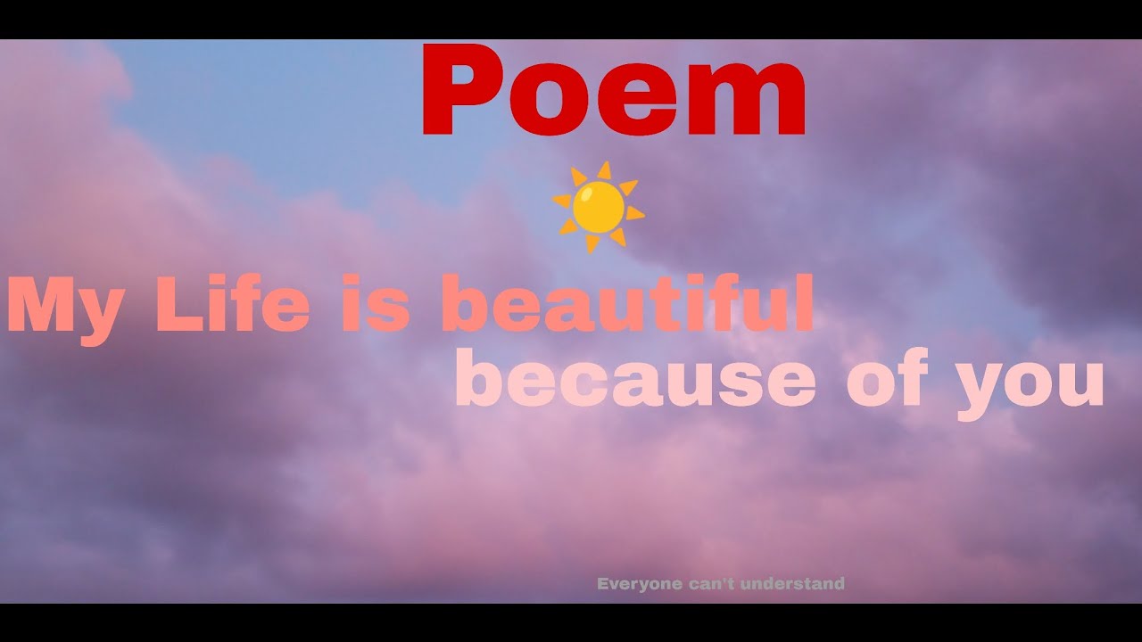 Life is beautiful because of You