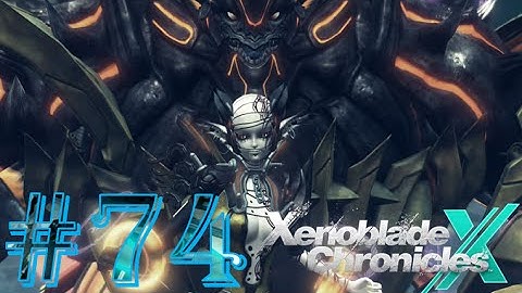 Xenoblade Chronicles X - Part 74 - Chapter 10 - The Zu Pharg Menace