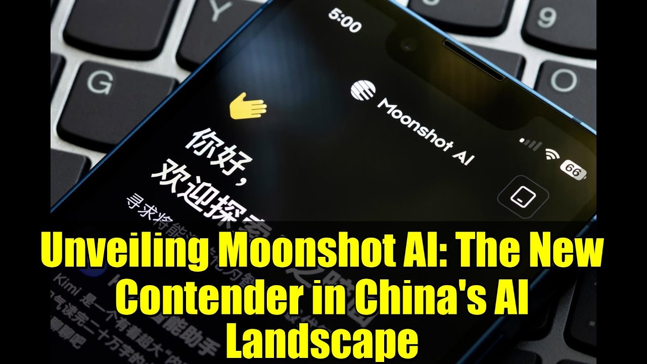 Unveiling Moonshot AI: The New Contender in China's AI Landscape - YouTube
