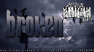 BROKEN | Sad Piano String E-Guitar Rap Beat | Hip Hop Instrumental