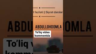 Abdulloh domla || siyrat darslar #abdullohdomla #abdulloh_domla