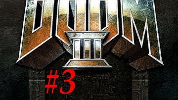 Doom 3-Gameplay Walkthrough- Part 3 (X360/PS3/PC) [HD]