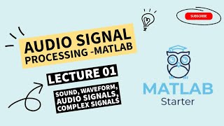 Audio Signal Processing MATLAB Lecture 01