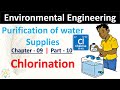 Chlorination &amp; Type | Purification of Water | Part - 11 | Environmental Engineering