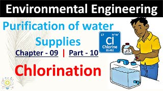 Chlorination & Type Purification Of Water Part - 11 Environmental Engineering