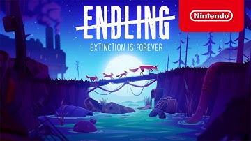 Endling - Extinction Is Forever - Launch Trailer - Nintendo Switch
