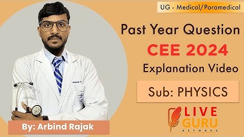 PHYSICS | CEE 2024 | Live Guru Network | Past Year Question (PYQ) Discussion