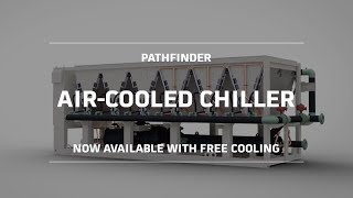 Pathfinder® Aircooled Chiller Now Available with Free Cooling