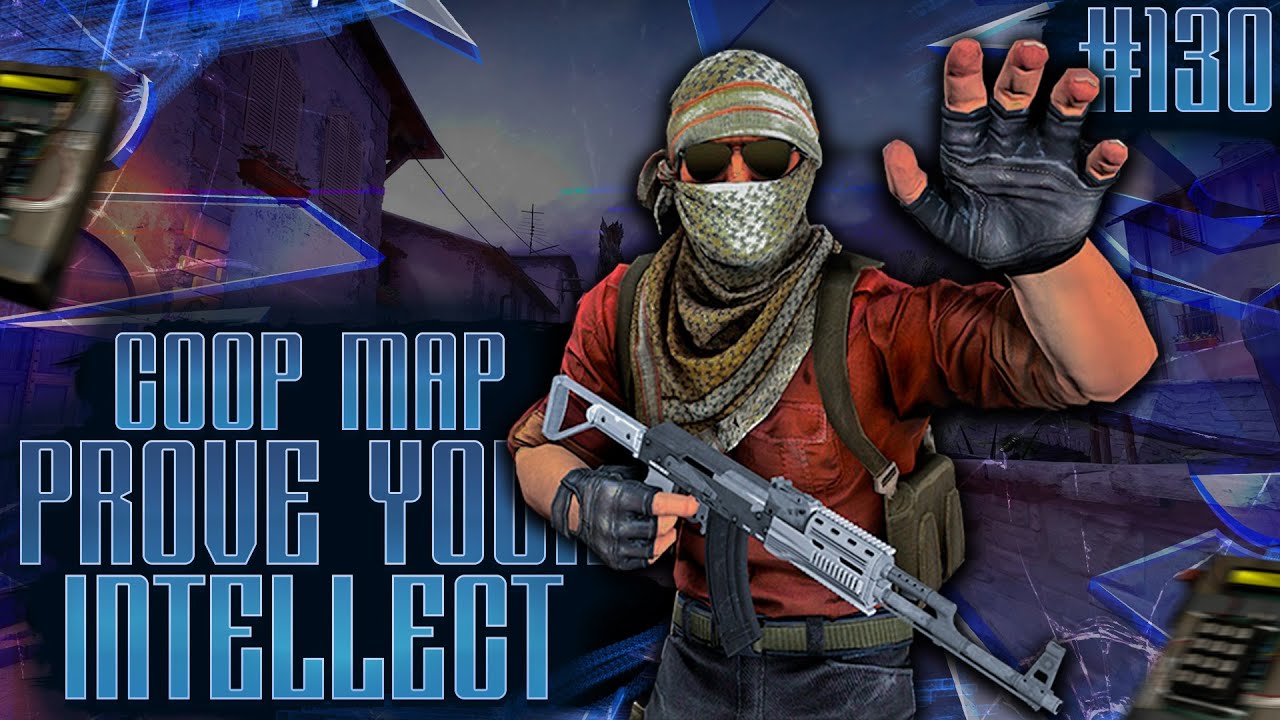 Coop Map (Prove Your Intellect) - Мы умны\Полное прохождение карты из мастерской CS:GO от Bloodearth