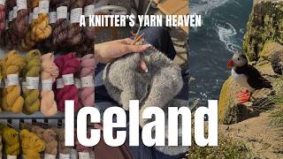 A Knitter in Iceland (Yarn Heaven, Puffins & Lots of Knitting)