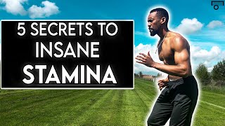 TOP 5 SECRETS TO BUILDING STAMINA - HOW TO BUILD STAMINA - IMPROVE YOUR ENDURANCE