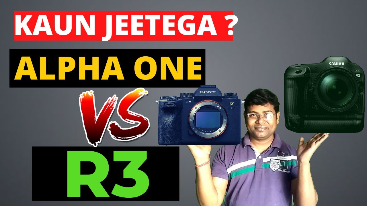 CANON EOS R3 VS SONY ALPHA 1 | SONY ALPHA ONE VS CANON R3 | SONY A1