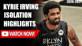Kyrie Irving Isolation ( 1 on 1) Highlights 2020-2021