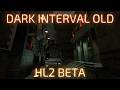 Прохождение Half-Life 2: Dark Interval Old Build (2021) | Half-Life 2: Beta Mod