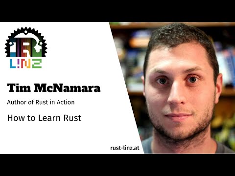 Rust Linz; June 2021 - Tim McNamara - How to learn Rust