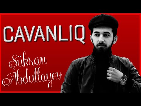 Sukran Abdullayev - Cavanliq (Demo)