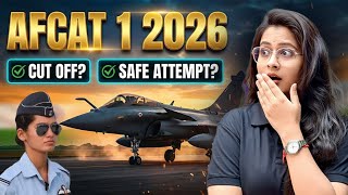 AFCAT 1 2026 Expected Cut Off | AFCAT 1 2026 Exam Analysis | Good Attempts &amp; Difficulty