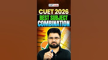 CUET UG 2026 Best Subject Combination for All Stream 📚 #shorts #cuet2026