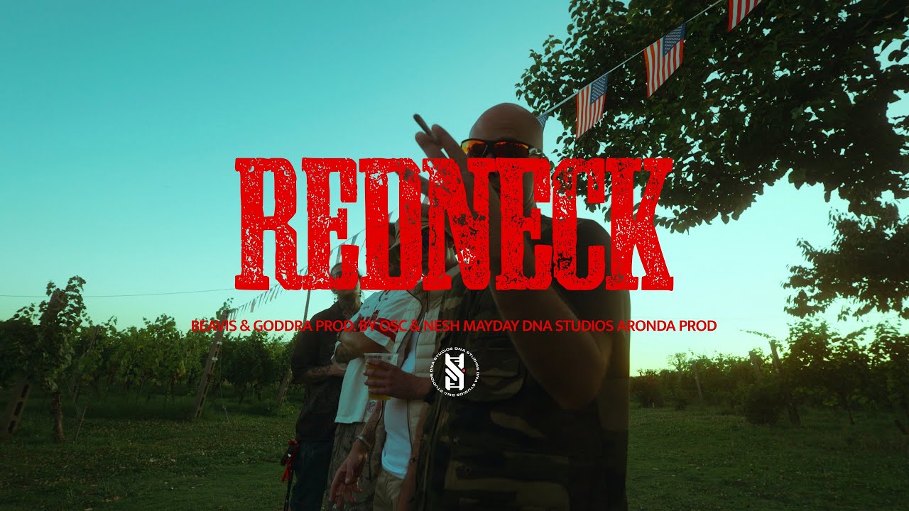 Watch Beavis, Goddra, Nesh Mayday, Mr Osc - REDNECK (Official Video) on YouTube Watch Beavis, Goddra, Nesh Mayday, Mr Osc - REDNECK (Official Video) on YouTube