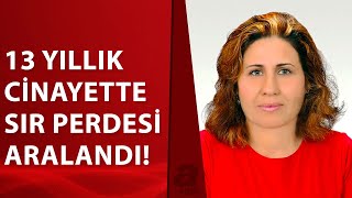 13 yıllık faili meçhul cinayet aydınlatıldı! Şüphelilerden itiraf geldi! | A Haber