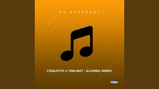 Chiquitita X Twilight - Slowed Remix