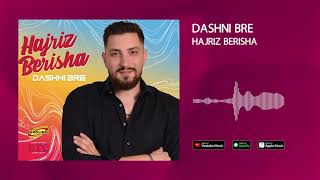 Hajriz Berisha  - Dashni bre ( Eurolindi & Etc ) 2021