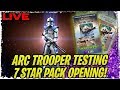 ARC TROOPER TESTING LIVE! 4 AND 7 STAR TESTING AND 7 STAR PACK OPENING! - SWGoH