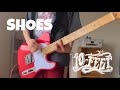 10-FEET 「SHOES」  ギター弾いてみた