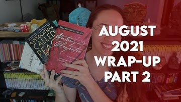 August 2021 Reading Wrap Up, Part 2