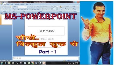 Ms PowerPoint 2007 || Complete Tutorial || Part -1