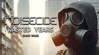Industrial Metal Music | Noisecide - Wasted Years (Lyric Video)