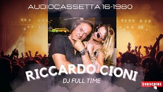 MEMORIES anni 80 - Dj Full Time - audiocassetta 16 - 1980-Riccardo Cioni