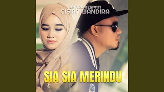 Sia Sia Merindu (feat. Gisma Wandira)