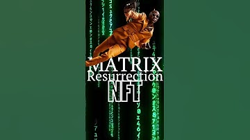The Matrix NFTs Explained in 60 Seconds - What You Need to Know!