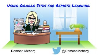 Using Google Sites for Remote Learning #MADpd2020