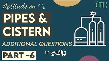 Pipes & Cisterns : Part-6 Additional Questions | Aptitude Tricks in Tamil | Quantitative Aptitude