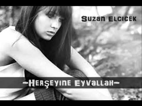 Suzan Elçiçek-Herşeyine Eyvallah