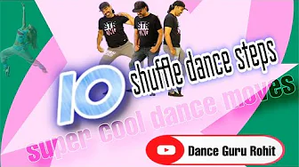 10 super cool shuffle dance steps | easy to follow and learn | Dance Guru Rohit
